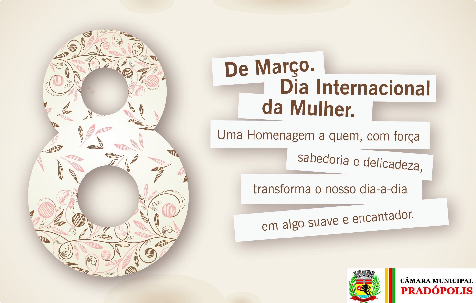 08 de Março -  Dia Internacional da Mulher