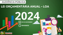Audiência Pública - LOA 2024.