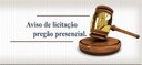 AVISO DE LICITAÇÃO - PREGÃO PRESENCIAL Nº 001/2021.