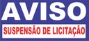 AVISO DE SUSPENSÃO DE LICITAÇÃO - TOMADA DE PREÇO Nº 001/2021