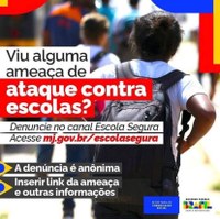 Canal de denúncia específico para combater massacres e ataques nas escolas.