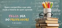 Feliz Dia do Professor!