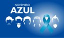 Novembro Azul - Mês da Conscientização do Câncer de Próstata.