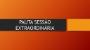 Pauta 01ª Sessão Extraordinária.