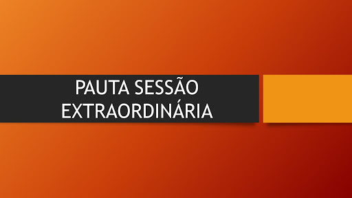 Pauta 02ª Sessão Extraordinária.