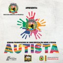 Semana Pradopolense de Conscientização sobre o Autismo.
